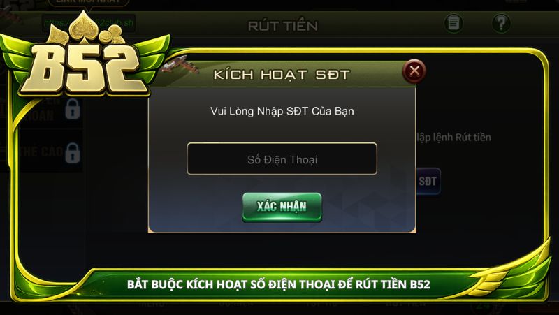 bắt buộc Kích hoạt số điện thoại để rút tiền b52