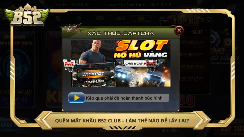 Quên mật khẩu – quy trình lấy lại tài khoản B52