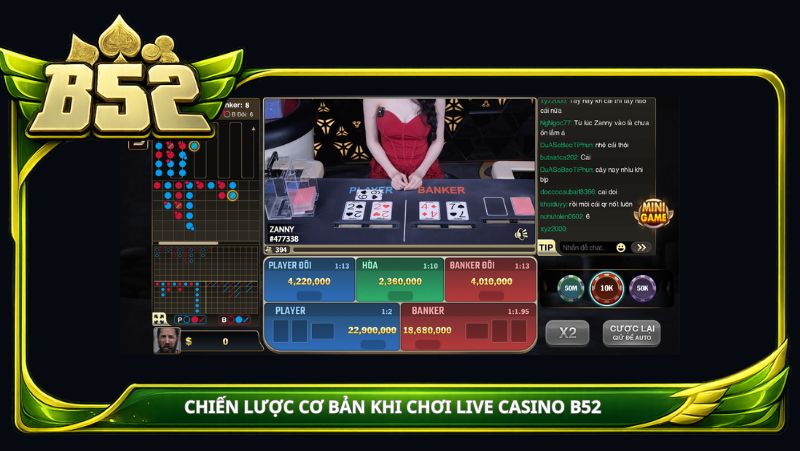 Chiến lược cơ bản khi chơi Live Casino B52