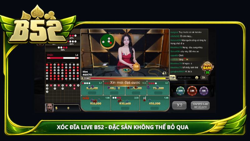 Xóc đĩa Live B52 đặc sản không thể bỏ qua